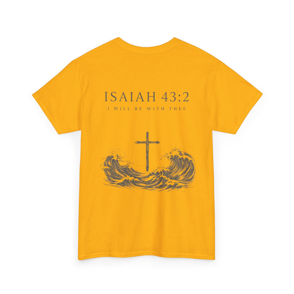Isaiah 43:2 Tee