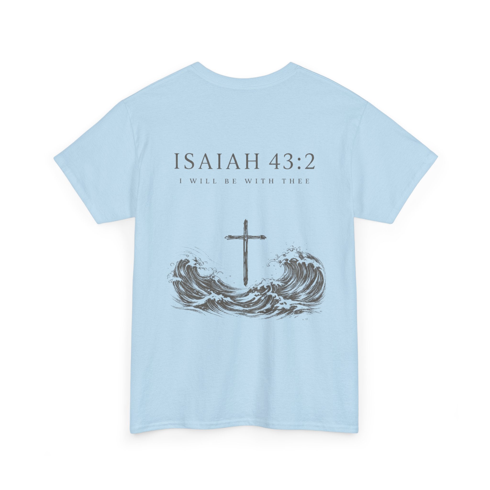 Isaiah 43:2 Tee