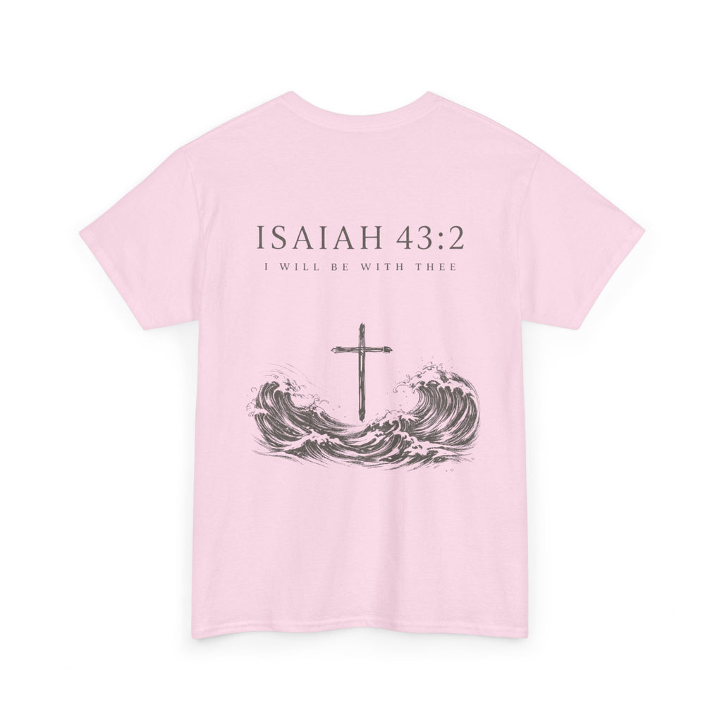 Isaiah 43:2 Tee