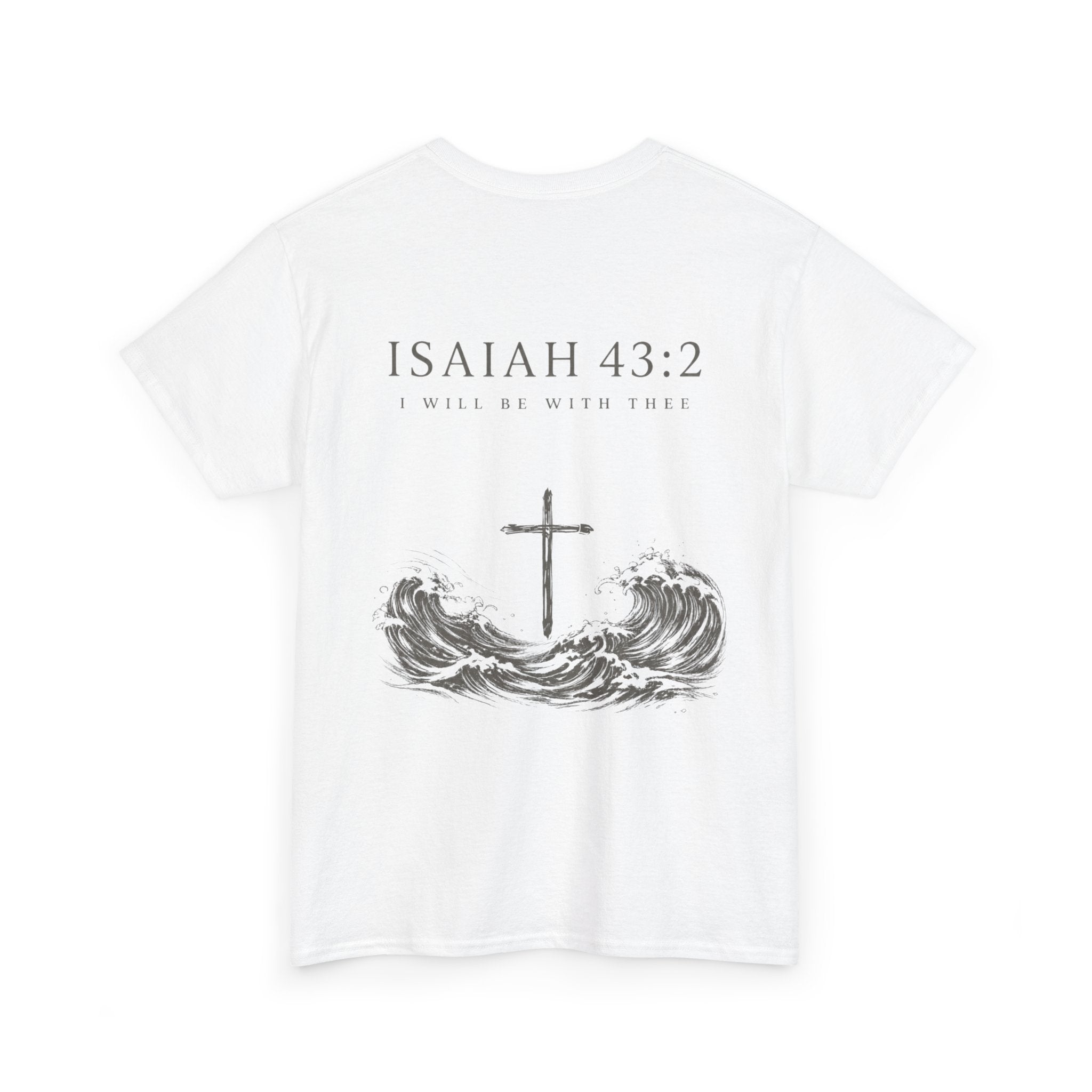 Isaiah 43:2 Tee