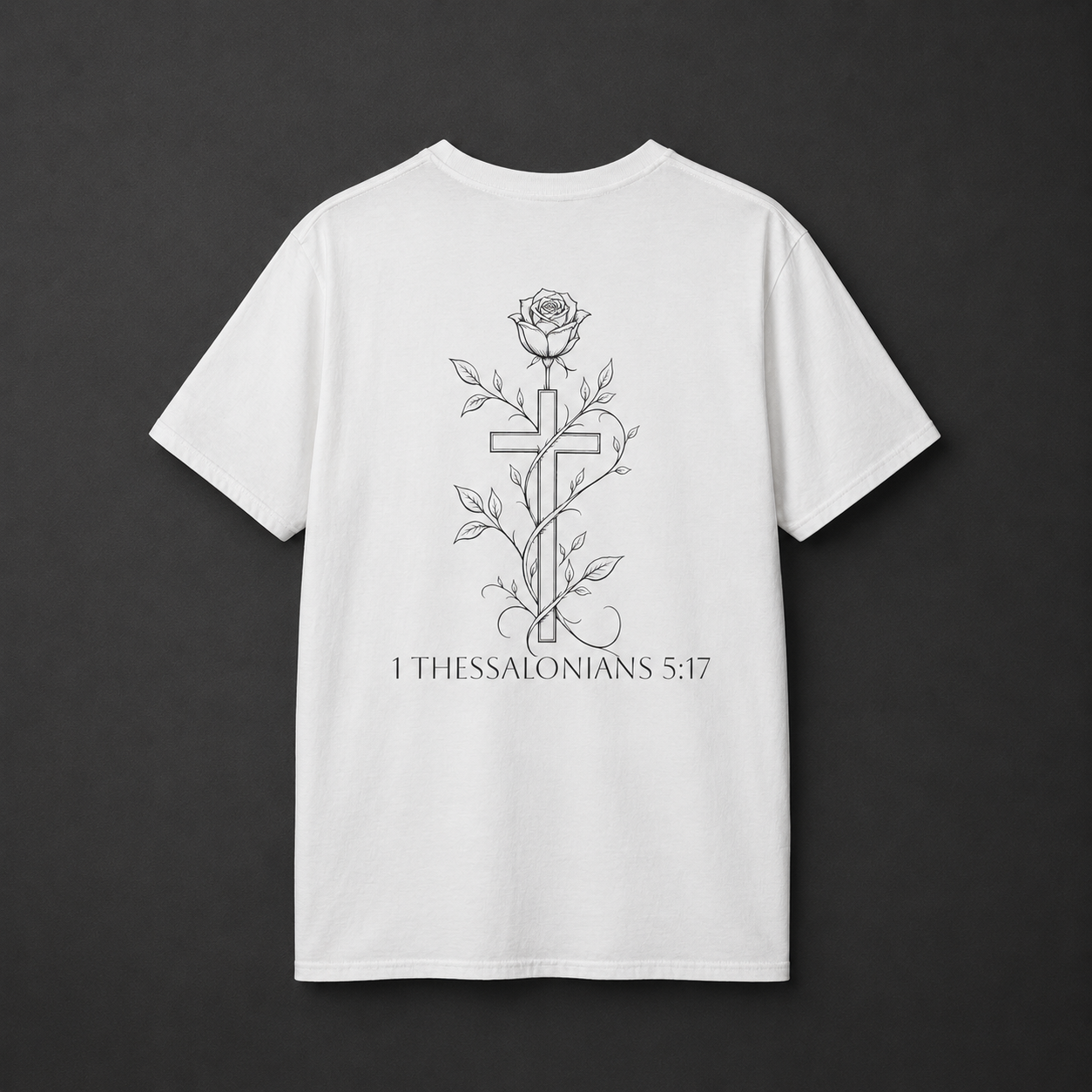 Christian Cross Rose T-Shirt Pray Without Ceasing