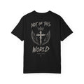 NOT OF THIS WORLD- TEE